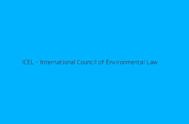 ICEL - International Council of Environmental Law